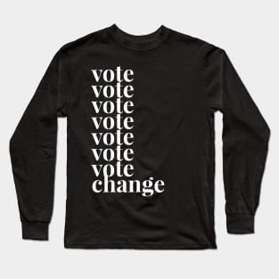 VOTE Long Sleeve T-Shirt